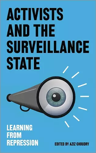 Activists and the Surveillance State cover