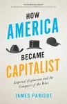 How America Became Capitalist cover