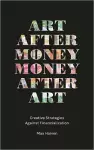 Art after Money, Money after Art cover