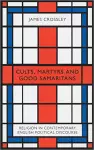Cults, Martyrs and Good Samaritans cover
