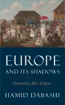 Europe and Its Shadows cover