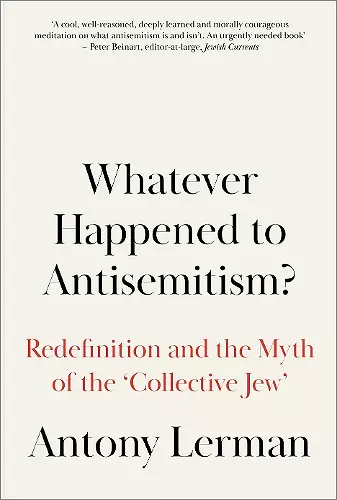 Whatever Happened to Antisemitism? cover