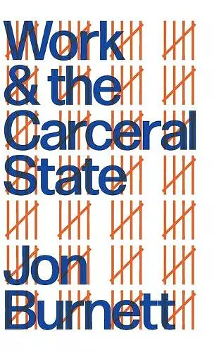 Work and the Carceral State cover