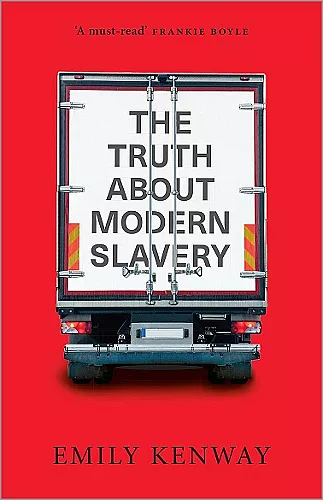 The Truth About Modern Slavery cover