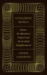 Civilizing Money cover