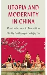 Utopia and Modernity in China cover