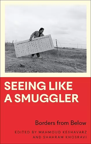 Seeing Like a Smuggler cover