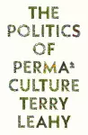 The Politics of Permaculture cover