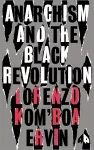 Anarchism and the Black Revolution cover