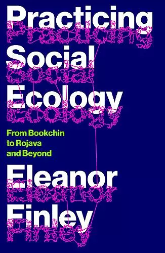 Practicing Social Ecology cover