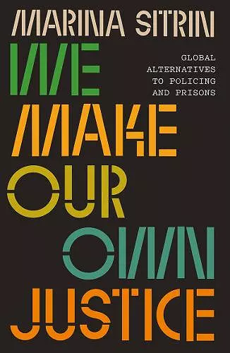 We Make Our Own Justice cover
