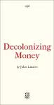 Decolonizing Money cover