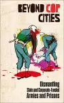 Beyond Cop Cities cover