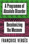 A Programme of Absolute Disorder cover
