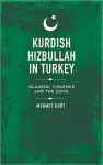 Kurdish Hizbullah in Turkey cover