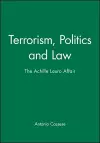 Terrorism, Politics and Law cover