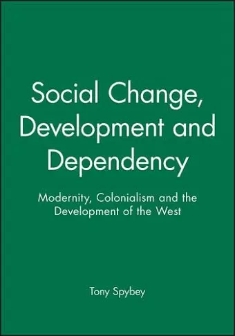 Social Change, Development and Dependency cover