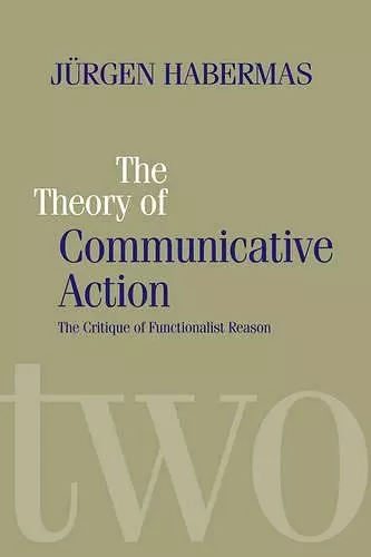 The Theory of Communicative Action cover