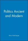 Politics Ancient and Modern cover
