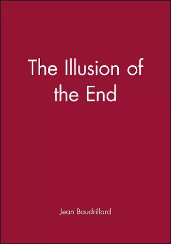 The Illusion of the End cover