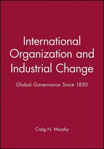 International Organization and Industrial Change cover