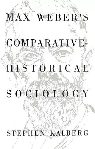 Max Weber's Comparative Historical Sociology cover