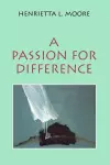 A Passion for Difference cover