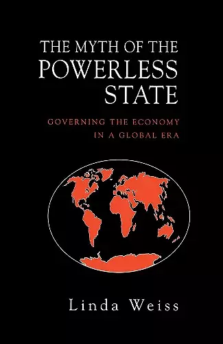 The Myth of the Powerless State cover