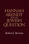 Hannah Arendt and the Jewish Question cover