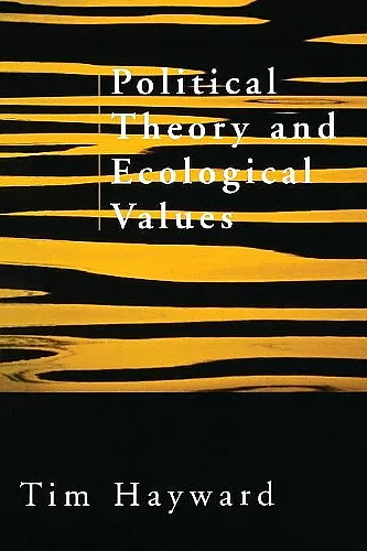 Political Theory and Ecological Values cover