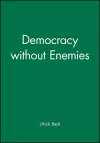 Democracy without Enemies cover