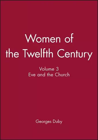 Women of the Twelfth Century, Eve and the Church cover