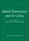 Liberal Democracy and its Critics cover