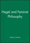 Hegel and Feminist Philosophy cover