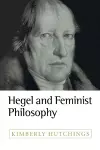 Hegel and Feminist Philosophy cover