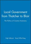 Local Government from Thatcher to Blair cover