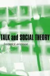 Talk and Social Theory cover