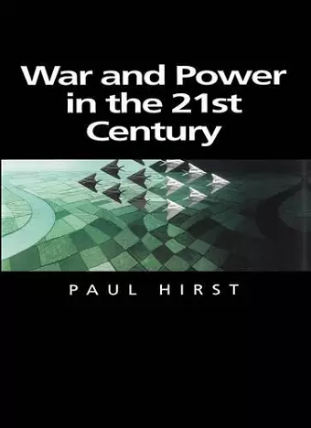 War and Power in the Twenty-First Century cover