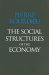 The Social Structures of the Economy cover
