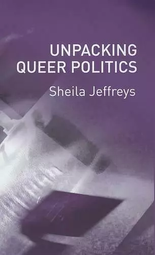 Unpacking Queer Politics cover