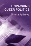 Unpacking Queer Politics cover