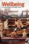 Wellbeing – Cultural History of Living cover