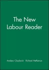The New Labour Reader cover