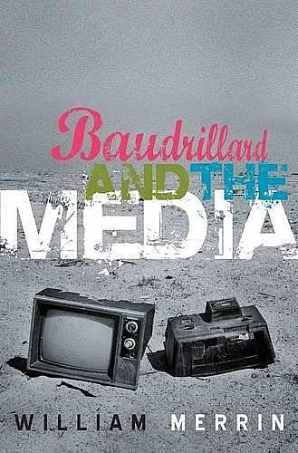 Baudrillard and the Media cover
