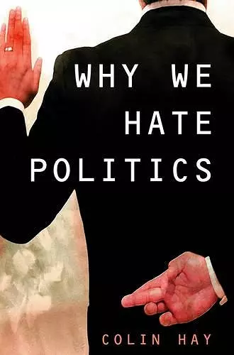 Why We Hate Politics cover