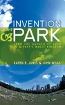 The Invention of the Park cover