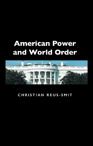 American Power and World Order cover