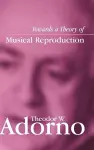 Towards a Theory of Musical Reproduction cover