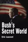 Bush's Secret World cover