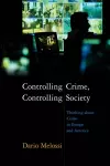 Controlling Crime, Controlling Society cover